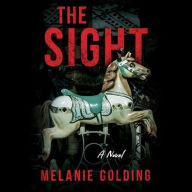 Title: The Sight, Author: Melanie Golding