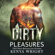 Title: Dirty Pleasures, Author: Kenya Wright