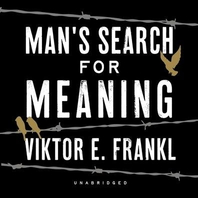 Man's Search for Meaning