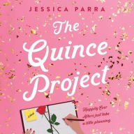 Title: The Quince Project, Author: Jessica Parra
