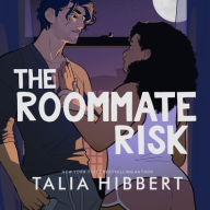 Title: The Roommate Risk, Author: Talia Hibbert