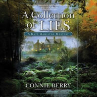 Title: A Collection of Lies, Author: Connie Berry
