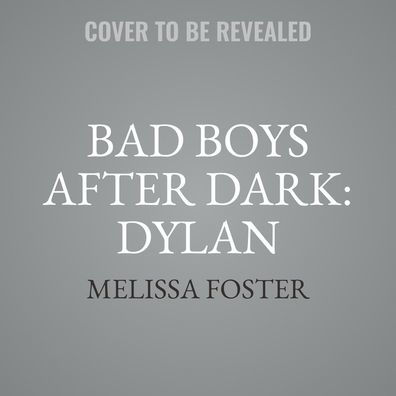 Bad Boys After Dark: Dylan