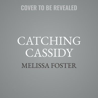 Catching Cassidy