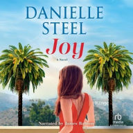 Title: Joy: A Novel, Author: Danielle Steel