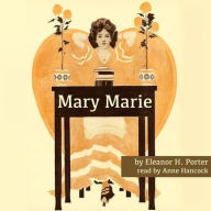 Title: Mary Marie, Author: Eleanor H. Porter