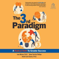 Title: The 3rd Paradigm: A Radical Shift to Greater Success, Author: Ivan R. Misner PhD