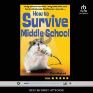 Title: How to Survive Middle School, Author: Donna Gephart