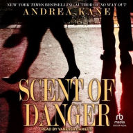 Title: Scent of Danger, Author: Andrea Kane