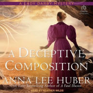 Title: A Deceptive Composition, Author: Anna Lee Huber