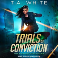 Title: Trials of Conviction, Author: T. A. White