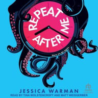 Title: Repeat After Me, Author: Jessica Warman