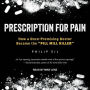 Prescription for Pain: How a Once-Promising Doctor Became the 