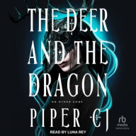 Title: The Deer and the Dragon, Author: Piper CJ