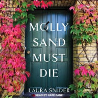 Title: Molly Sand Must Die, Author: Laura Snider