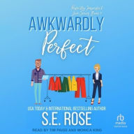 Title: Awkwardly Perfect, Author: S.E. Rose