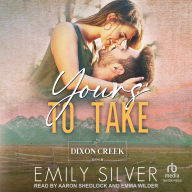 Title: Yours To Take, Author: Emily Silver