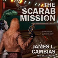Title: The Scarab Mission, Author: James L. Cambias