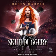 Title: Skullduggery, Author: Helen Harper