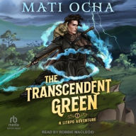 Title: The Transcendent Green, Author: Mati Ocha