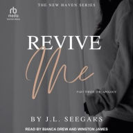 Title: Revive Me, Author: J.L. Seegars