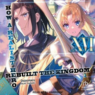 Title: How a Realist Hero Rebuilt the Kingdom: Volume 16, Author: Dojyomaru