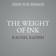 Title: The Weight of Ink, Author: Rachel Kadish