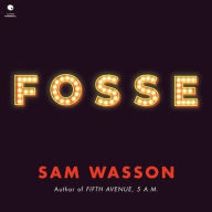 Title: Fosse, Author: Sam Wasson