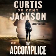 Title: The Accomplice: A Novel, Author: Curtis 