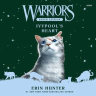 Title: Warriors Super Edition: Ivypool's Heart, Author: Erin Hunter