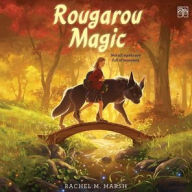 Title: Rougarou Magic, Author: Rachel M Marsh