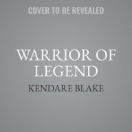 Title: Warrior of Legend, Author: Kendare Blake