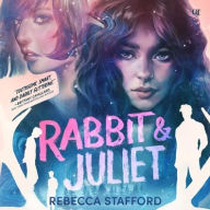 Title: Rabbit and Juliet, Author: Rebecca Stafford