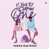 Title: If You're Not the One, Author: Farah Naz Rishi