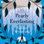 Pearly Everlasting: A Novel