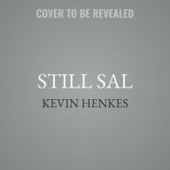 Title: Still Sal, Author: Kevin Henkes