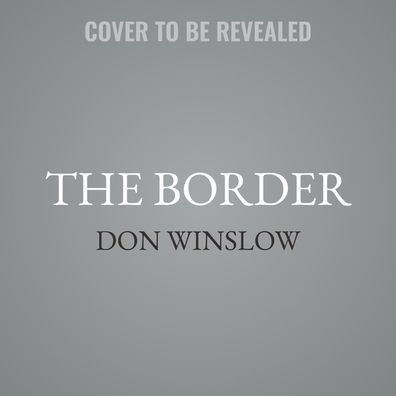The Border: A Novel