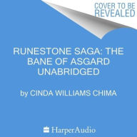 Title: The Runestone Saga: Bane of Asgard, Author: Cinda Williams Chima