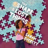 Title: The Shape of Lost Things, Author: Sarah Everett