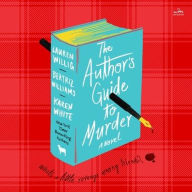 Title: The Author's Guide to Murder: A Novel, Author: Lauren Willig