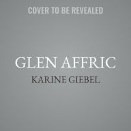 Title: Glen Affric: A Novel, Author: Karine Giebel
