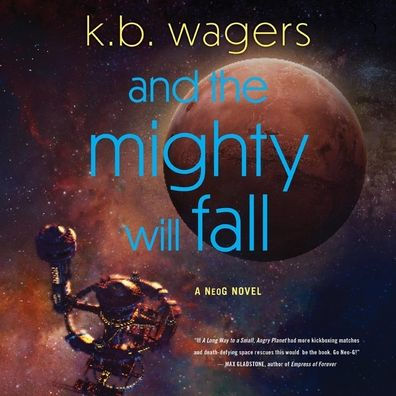 And the Mighty Will Fall: A NeoG Novel