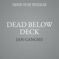 Title: Dead Below Deck, Author: Jan Gangsei