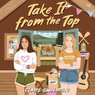 Title: Take It from the Top, Author: Claire Swinarski