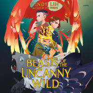 Title: Beasts of the Uncanny Wild, Author: Cindy Lin