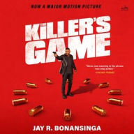 Title: The Killer's Game [Movie Tie-in]: A Novel, Author: Jay Bonansinga