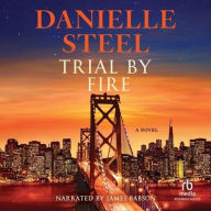 Title: Trial by Fire, Author: Danielle Steel