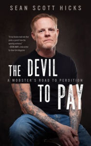 Download joomla book pdf The Devil to Pay: A Mobster's Road to Perdition by Sean Scott Hicks 9798874810504 (English Edition)