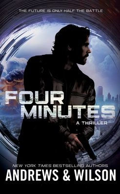 Four Minutes: A Thriller