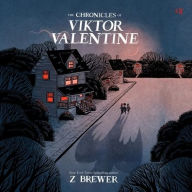 Title: The Chronicles of Viktor Valentine, Author: Z Brewer